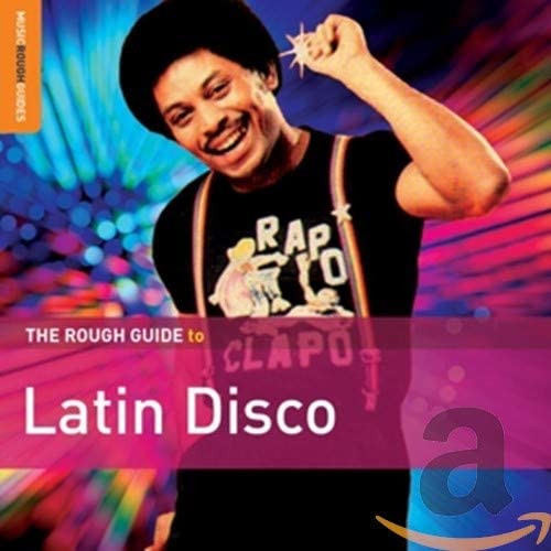 Various Artists: The Rough Guide to Latin&nbsp;Disco