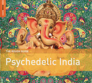 Various Artists: The Rough Guide to Psychedelic&nbsp;India