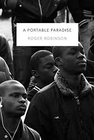 Roger Robinson: A Portable&nbsp;Paradise