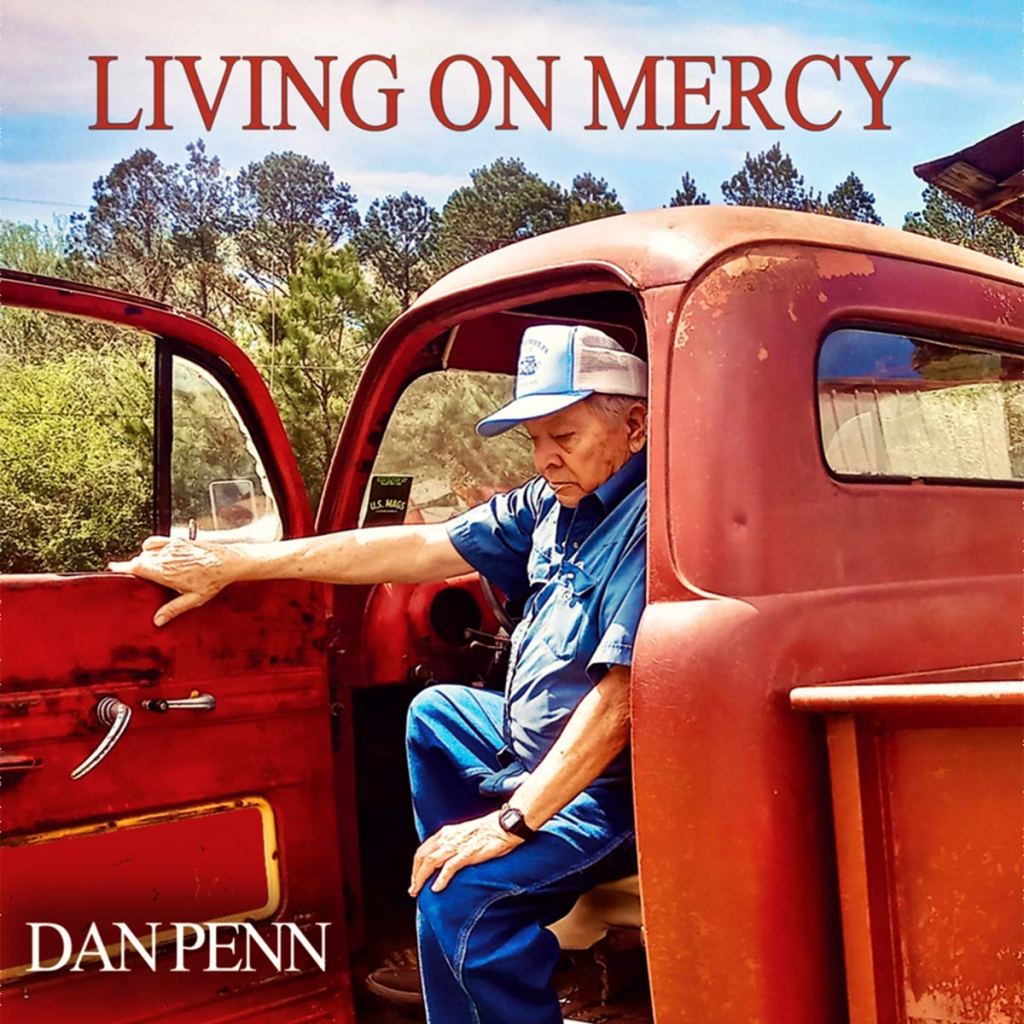 Dan Penn: Living on&nbsp;Mercy