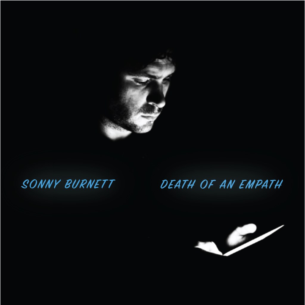 Sonny Burnett: Death of an&nbsp;Empath