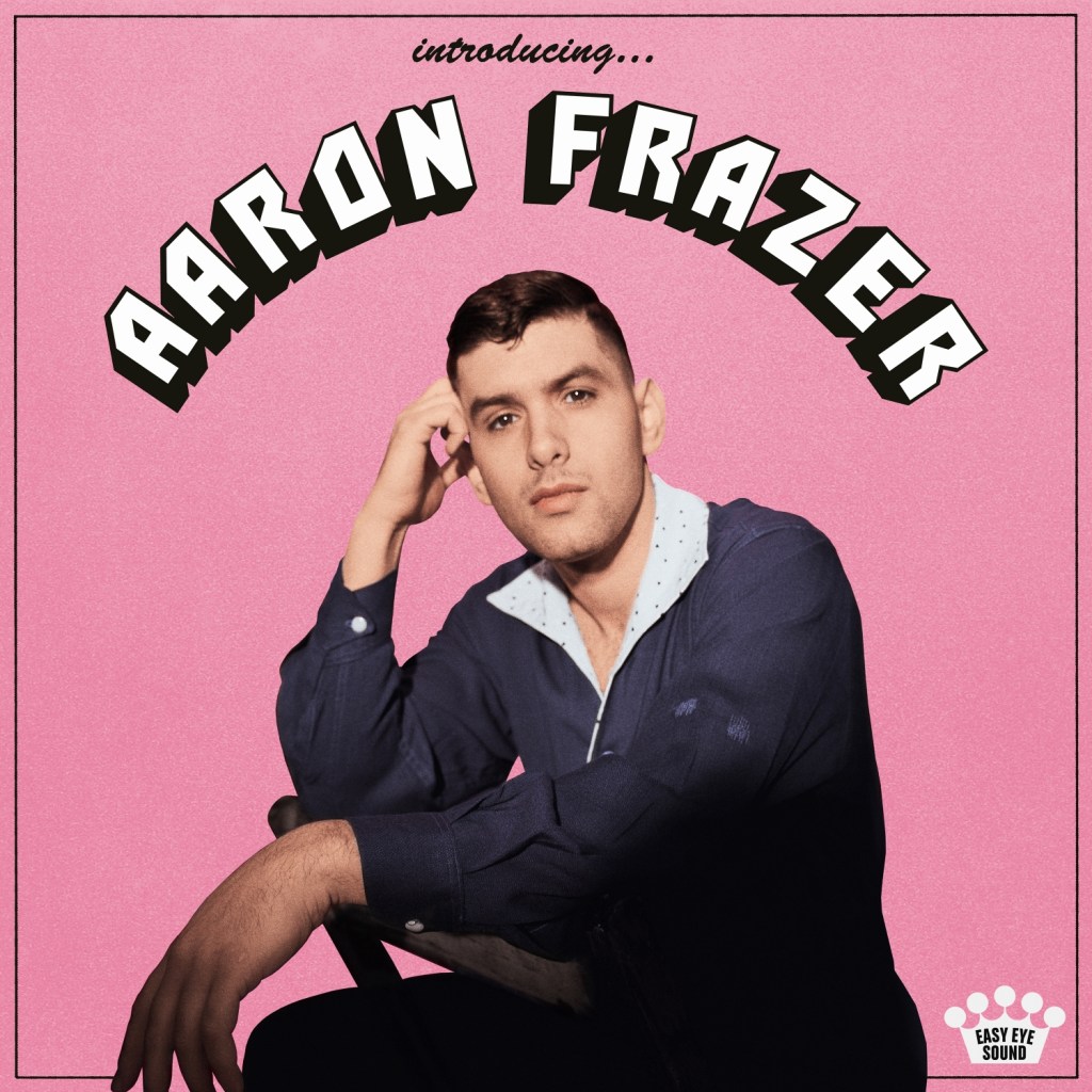 Aaron Frazer: Introducing…