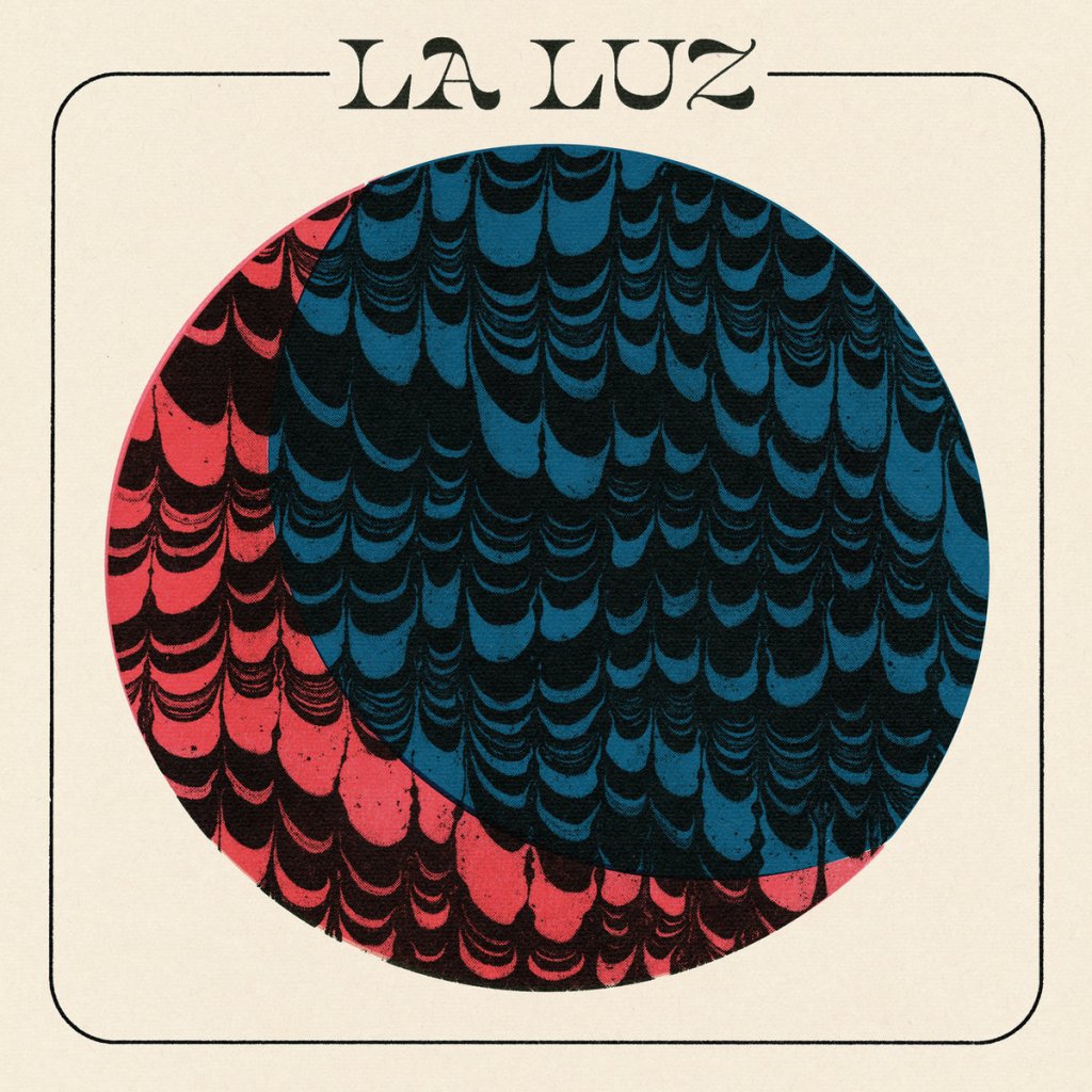 La Luz: La&nbsp;Luz