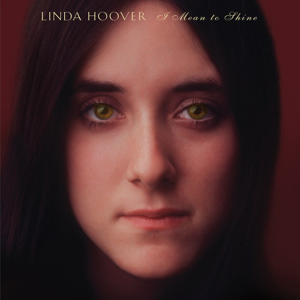 Linda Hoover: I Mean to&nbsp;Shine