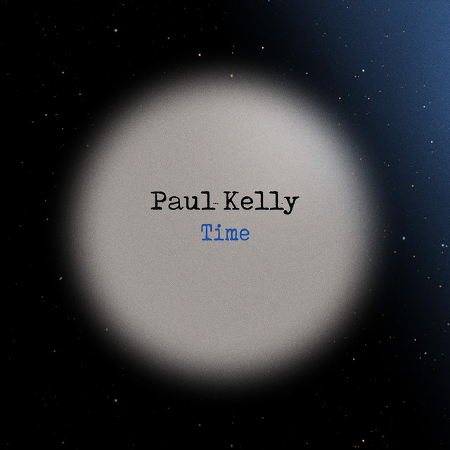 Paul Kelly: Time