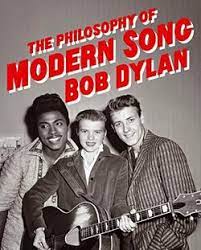 Bob Dylan: The Philosophy of Modern Song: Excusive Signed Edition
