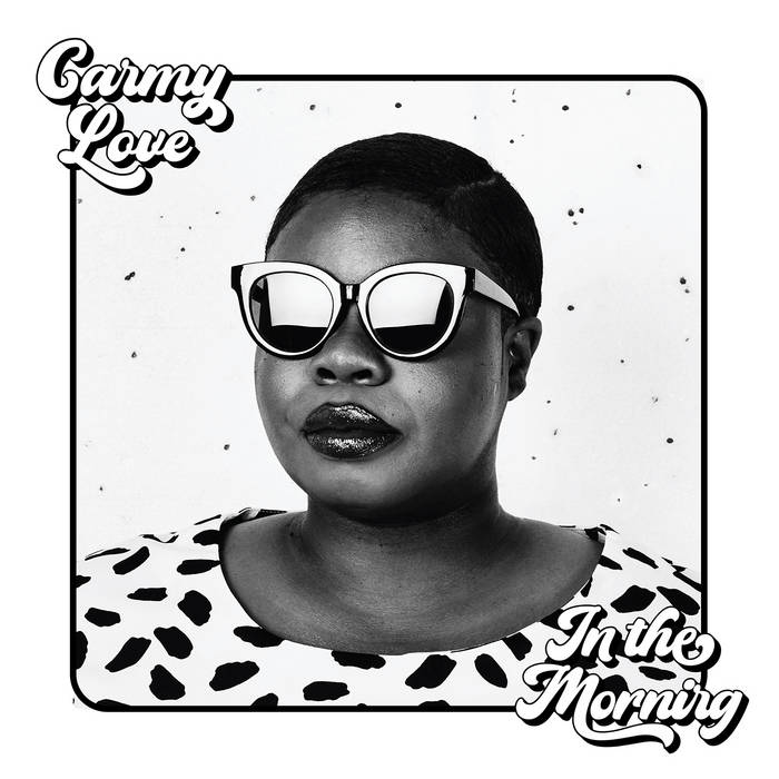 Carmy Love: In The&nbsp;Morning