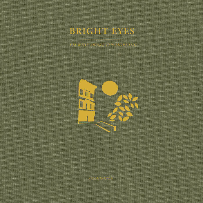 Bright Eyes: I’m Wide Awake, It’s Morning, a Companion&nbsp;EP